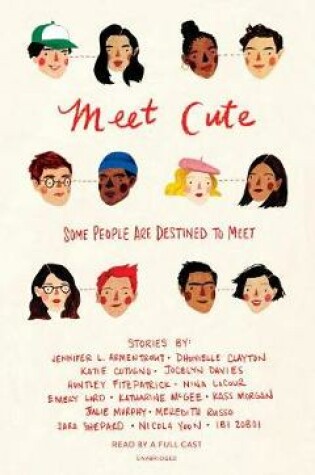 Meet Cute: Some People Are Destined to Meet.