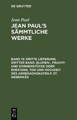 Book cover for Jean Paul's Sammtliche Werke, Band 13, Dritte Lieferung. Dritter Band