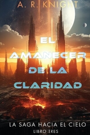 Cover of El Amanecer de la Claridad