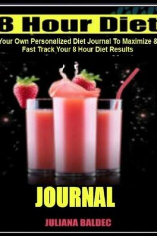 Cover of 8 Hour Diet Journal