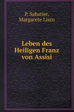 Cover of Leben des Heiligen Franz von Assisi