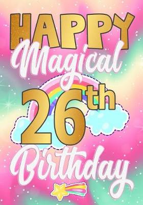 Book cover for Happy Magical 26th Birthday