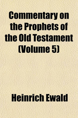 Book cover for Commentary on the Prophets of the Old Testament (Volume 5)