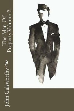 Cover of The Man Of Property Volume 2