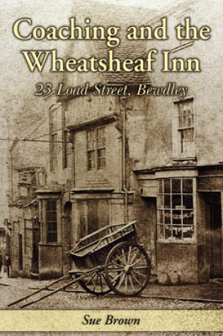 Cover of Coaching and the Wheatsheaf Inn