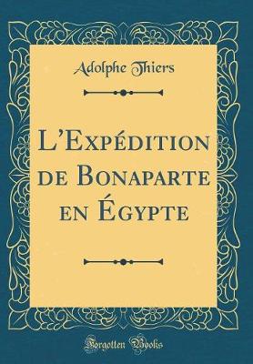 Book cover for L'Expedition de Bonaparte En Egypte (Classic Reprint)