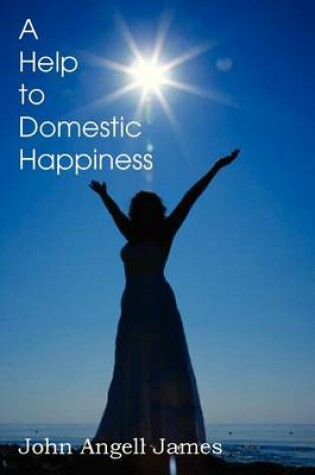 Cover of A Help to Domestic Happiness