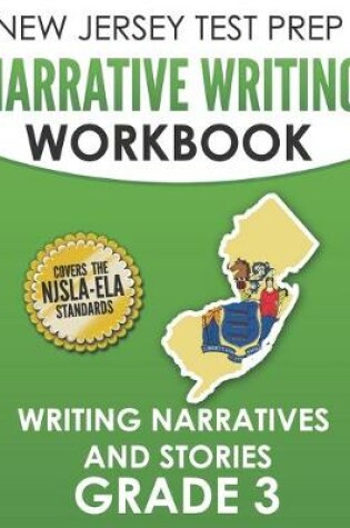 Cover of NEW JERSEY TEST PREP Narrative Writing Workbook Grade 3