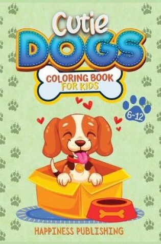 Cover of Cutie Dogs Coloring Book for Kids