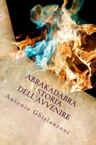 Cover of Abrakadabra - Storia dell'avvenire (Italian Edition)