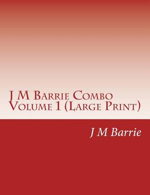 Book cover for J M Barrie Combo Volume 1