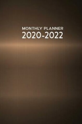 Cover of Monthly Planner 2020 - 2022