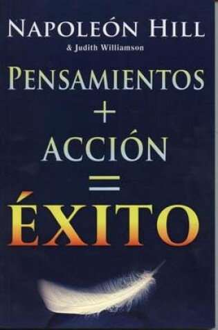 Cover of Pensamiento + Accion = Exito