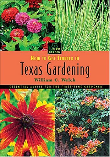 Cover of How to Get Started in Texas Gardening