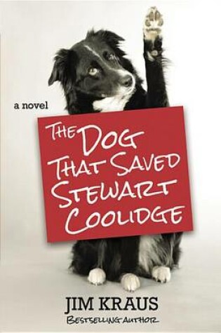 Cover of The Dog That Saved Stewart Coolidge