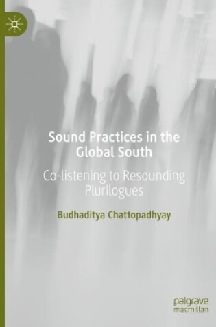 Cover of Sound Practices in the Global South