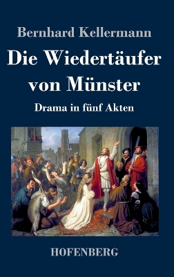 Book cover for Die Wiedertäufer von Münster