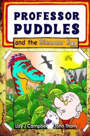 Cover of Professor Puddles and the Dinosaur Egg