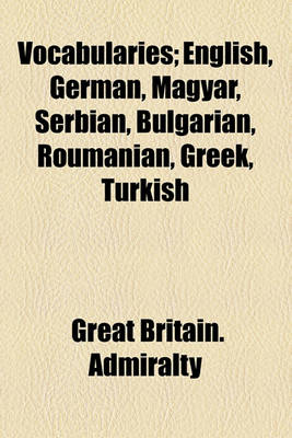 Book cover for Vocabularies; English, German, Magyar, Serbian, Bulgarian, Roumanian, Greek, Turkish