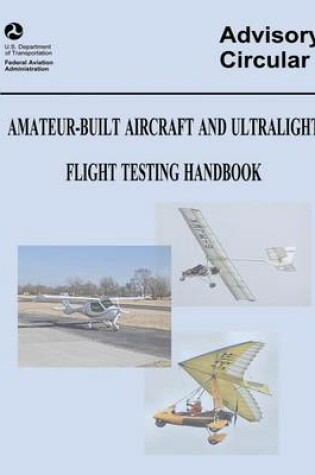 Cover of Amateur-Built Aircraft and Ultralight Flight Testing Handbook (Advisory Circular No. 90-89A)