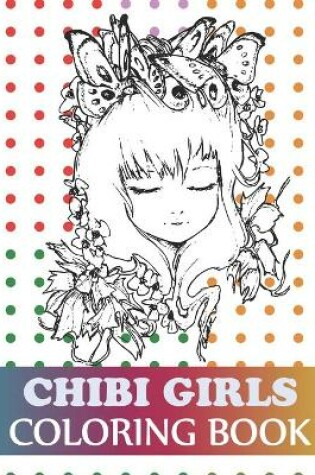 Cover of Chibi Girls Coloring Book
