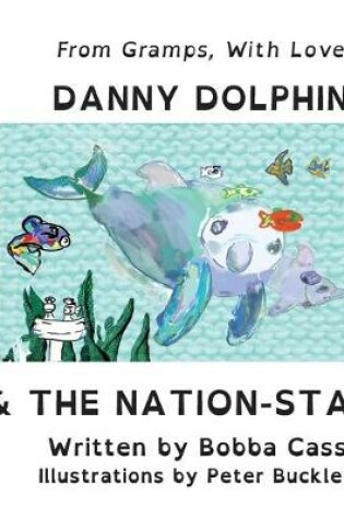 Cover of Danny Dolphin & The Nation State