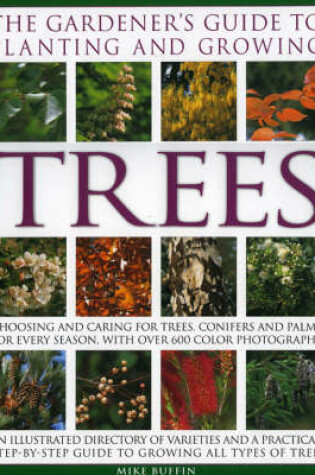 Cover of The Gardener's Guide to Planting and Growing Trees