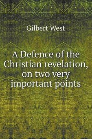 Cover of A Defence of the Christian revelation, on two very important points