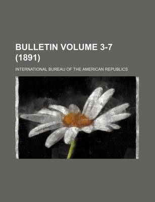 Book cover for Bulletin Volume 3-7 (1891)