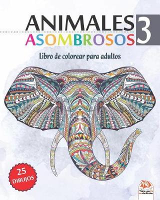 Book cover for Animales asombrosos 3