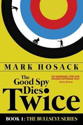 Cover of The Good Spy Dies Twice