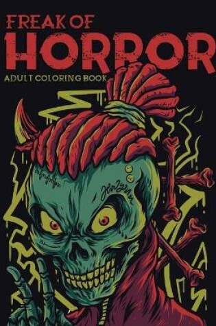 Cover of Freak of Horror Adult Coloring Book