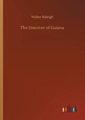 Book cover for The Discover of Guiana