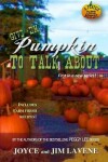 Book cover for Give 'Em Pumpkin to Talk About