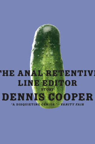 Cover of The Anal-Retentive Line Editor