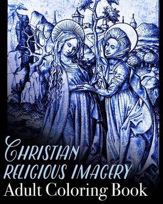 Book cover for Christian Religious Imagery Adult Coloring Book