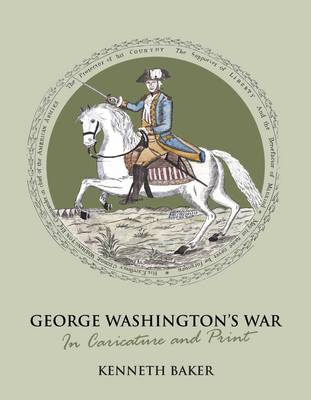 Book cover for George Washington's War in Caricature and Print