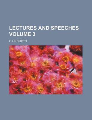 Book cover for Lectures and Speeches Volume 3