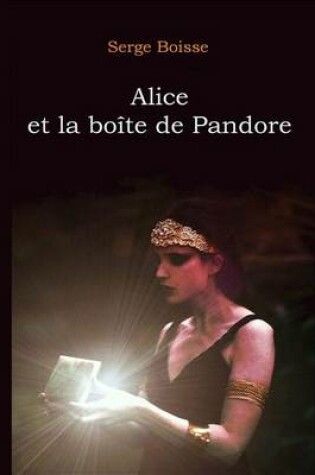 Cover of Alice et la boite de Pandore