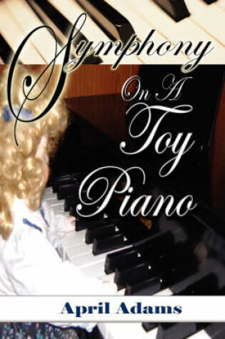 Cover of Symphony on a Toy Piano
