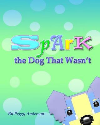 Book cover for Spark the Dog That Wasn't