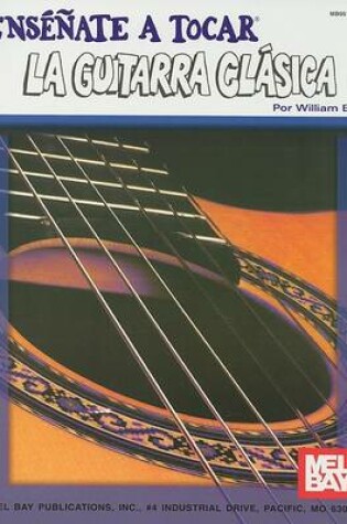 Cover of Ensenate A Tocar la Guitarra Clasica