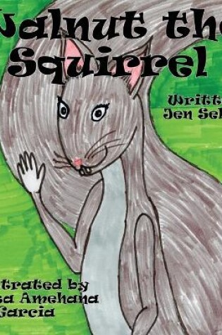 Cover of Walnut the Squirrel