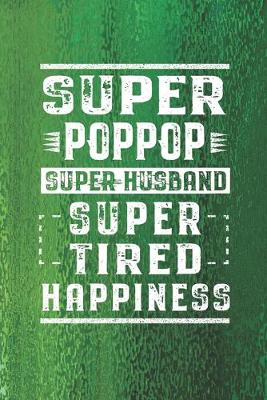 Book cover for Super Poppop Super Husband Super Tired Happiness