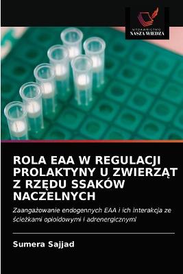 Book cover for Rola Eaa W Regulacji Prolaktyny U ZwierzĄt Z RzĘdu Ssaków Naczelnych