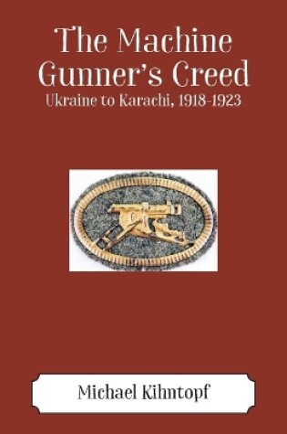 Cover of The Machine Gunner's Creed