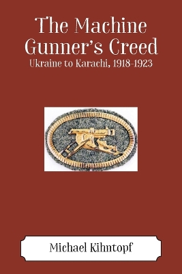 Book cover for The Machine Gunner's Creed