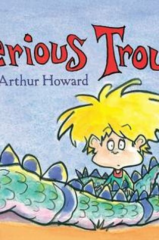 Cover of Serious Trouble