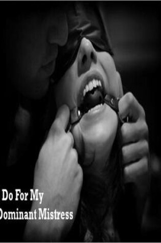 Cover of I Do for My Dominant Mistress