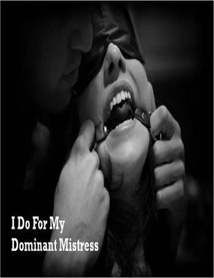 Book cover for I Do for My Dominant Mistress